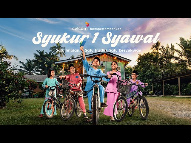 Iklan Hari Raya Celcom 2022 - Syukur 1 Syawal