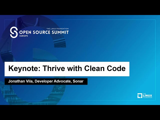 Keynote: Thrive with Clean Code - Jonathan Vila, Developer Advocate, Sonar