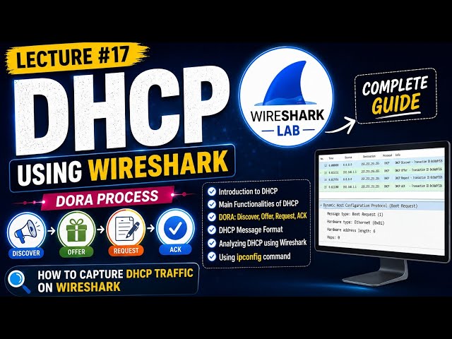 Lec#17. DHCP using Wireshark | DHCP Analysis | DHCP DORA | Wireshark LAB | CC-214L