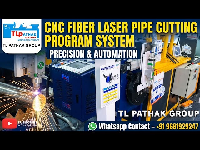 CNC Fibre Laser Pipe Cutting Program System - TL PATHAK GROUP