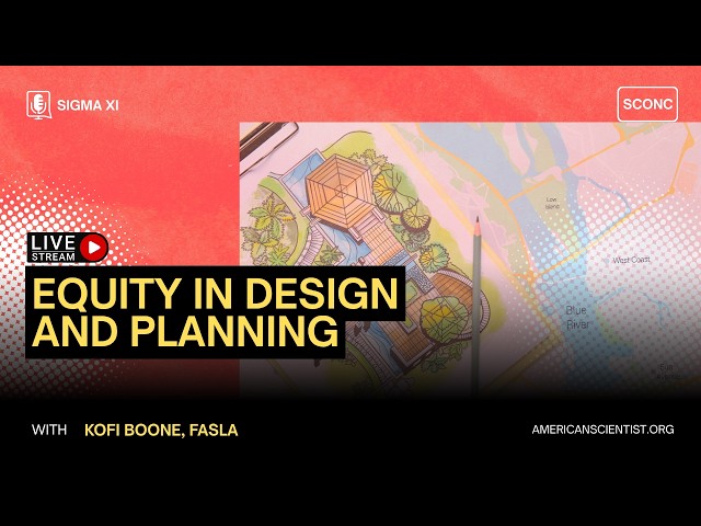 Equity in Design and Planning | Science by the Slice