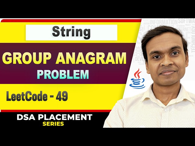Group Anagrams | LeetCode 49 | HashMap + Sorting | DSA in Java Full Course