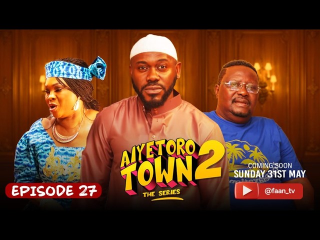 AIYETORO TOWN SEASON 2 EPISODE 27 - KARMA