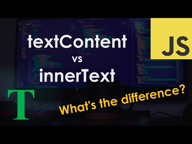 textContent vs innerText – JavaScript Tutorial