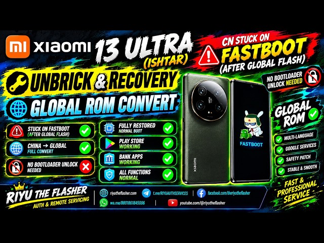 XIAOMI 13 ULTRA (ISHTAR) CN STUCK ON FASTBOOT (AFTER GLOBAL FLASH)----UNBRICK AND GLOBAL CONVERT✅🆗