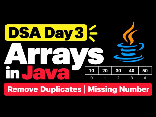 DSA Day 3 | Remove Duplicates & Missing Number | Arrays in Java 🔥 | @takeUforward