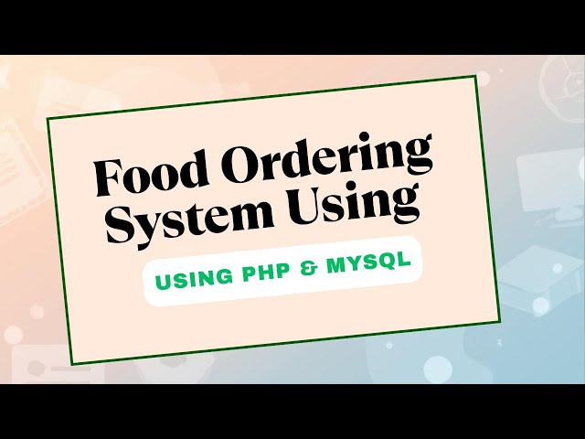 Food Ordering System Using PHP and MySQL | PHP Project for Students