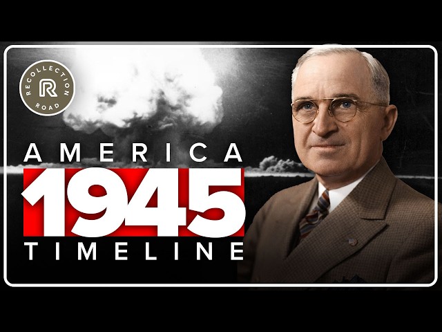 Timeline 1945 - FDR Dies, Germany & Japan Surrenders