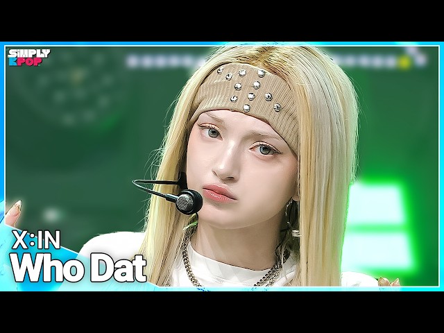 X:IN (엑신) 'Who Dat(후댓)' | Simply K-Pop EP.01 260410