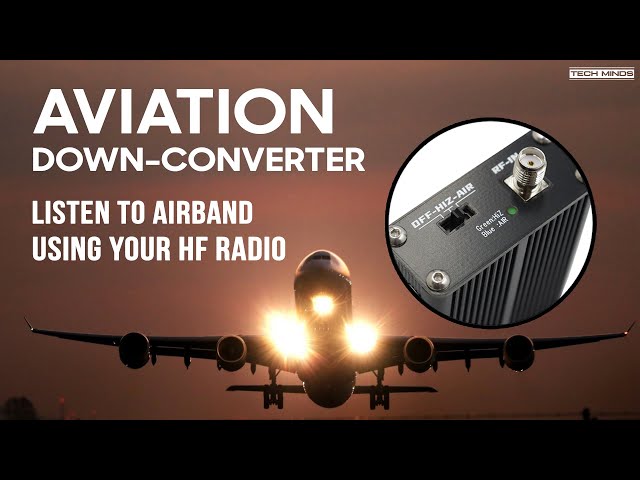Listen To Airband On Your HF Radio With This Little Down-converter