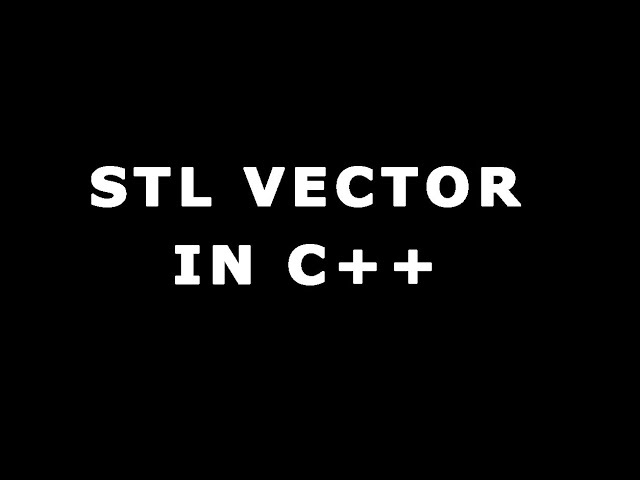For Absolute Beginners C++ in 40 minutes std::vector tutorial