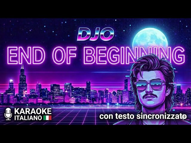 🎤 KARAOKE | DJO - END OF BEGINNING (Joe Keery) | Lyrics & Testo Sincronizzato 🌃✨