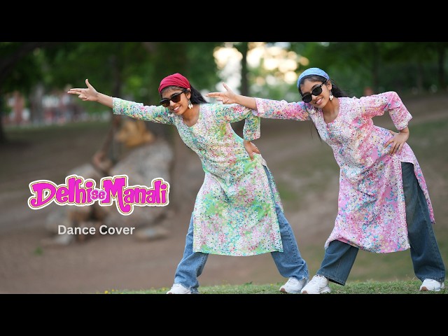 Delhi Se Manali | Dance cover | Nainika & Thanaya