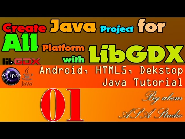 1, Installation and Configuration LibGdx 0 9 8, ADT 23, Android SDK, Eclipse