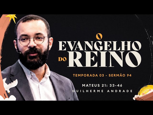 Rev. Guilherme Andrade | Matthew 21:33-46 | 08/02/2026