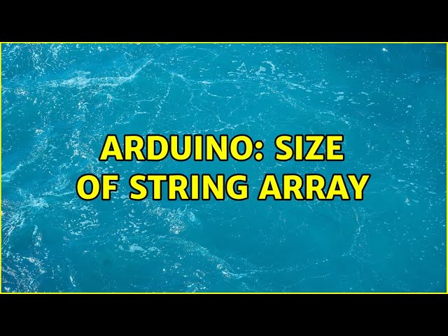 Arduino: Size of String array