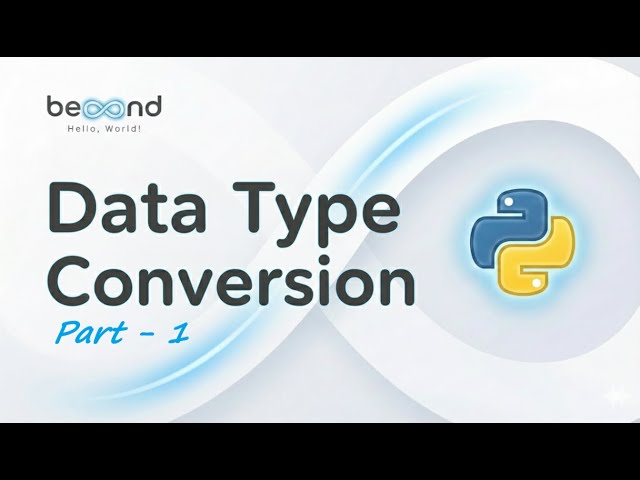 12. Data Type Conversion (Type Casting) in Python | Beyond 'Hello, World!' | Mr. SACHIN