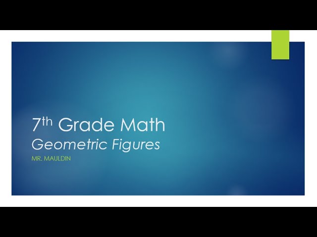 Geometric Figures (and how to use a protractor)