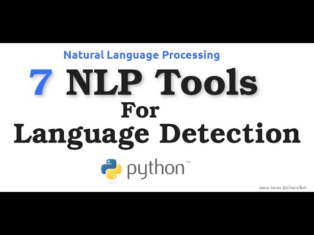 7 NLP Tools For Language Detection In Python