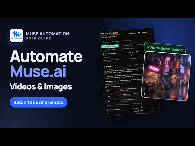 Muse Automation User Guide — Automate Video, Image generation on Muse.ai