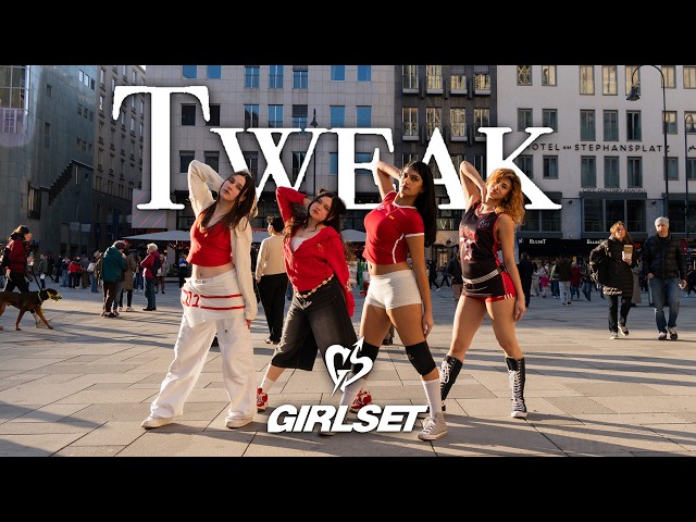 [DANCE COVER IN PUBLIC VIENNA] - GIRLSET "Tweak" - [UNLXMITED] [ONE TAKE] [4K]