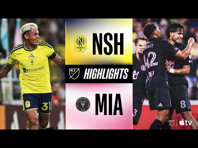 Nashville SC vs. Inter Miami CF | Full Match Highlights | Drama in Music City!
