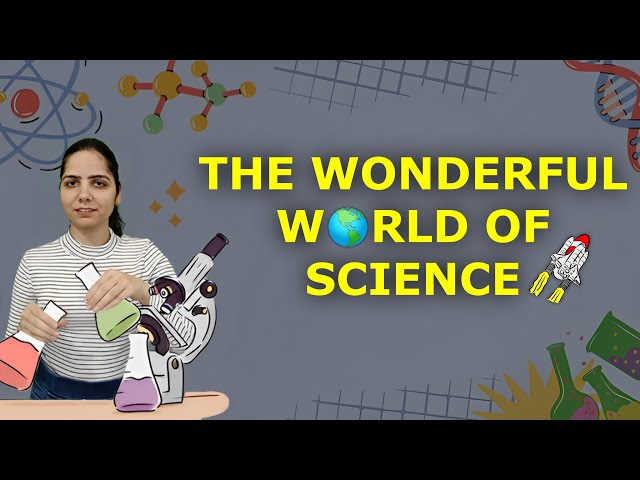 The Wonderful World of Science | Class 6 Science Chapter 1 | One-Shot | NCERT Curiosity