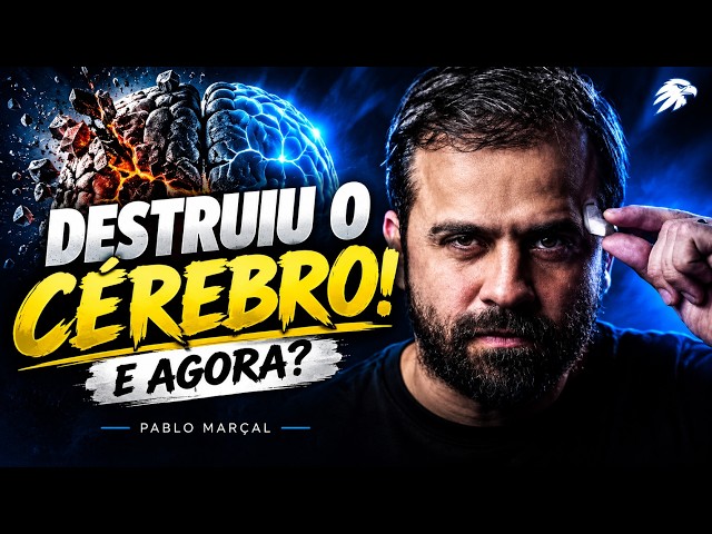 DESTRUIU O CÉREBRO! E Agora? | Pablo Marçal