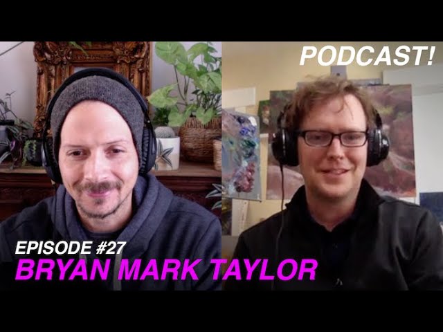 Creative DIVERSIFICATION! - Episode #27 - BRYAN MARK TAYLOR