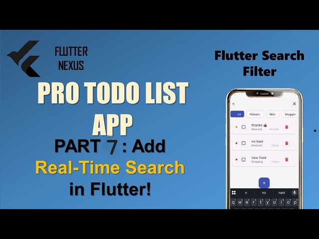 Flutter Pro Todo List App Tutorial| Series 2 | part 7:[Add Real-Time Search to our App (Pro Series)]