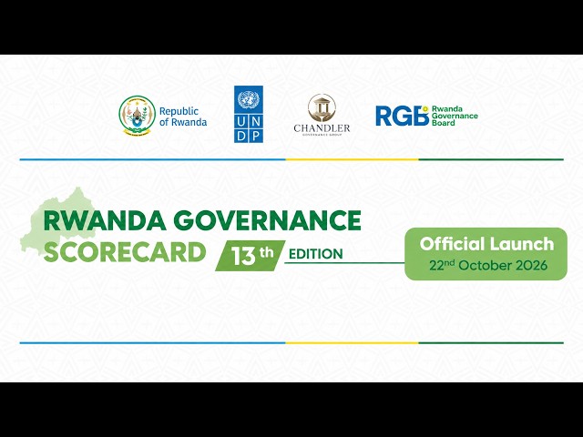 Official Launch of the Rwanda Governance Scorecard 13th Edition | Kigali, 22/10/2026