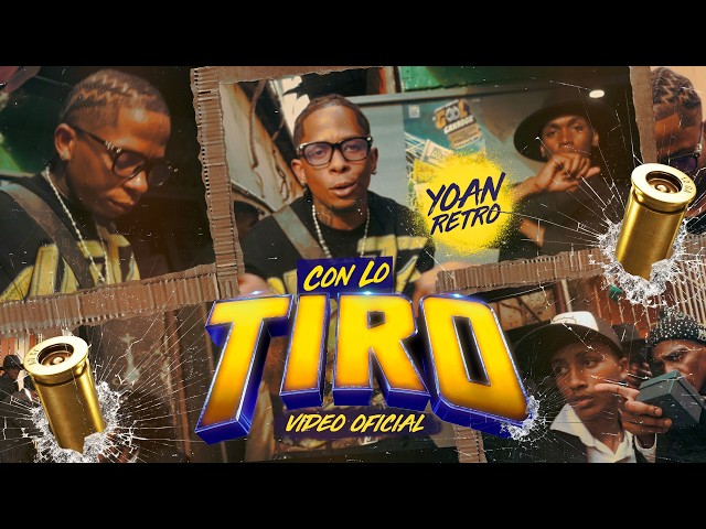 Yoan Retro - Con Lo Tiro (Video Oficial)