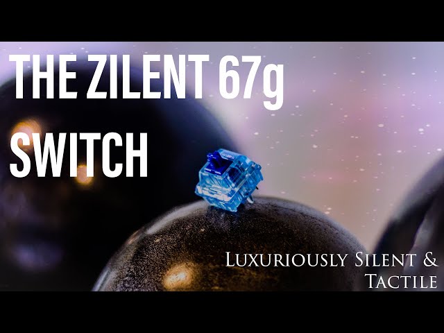 The Zilent 67g Switch Review - ZealPC - I like these more than Holy Pandas!