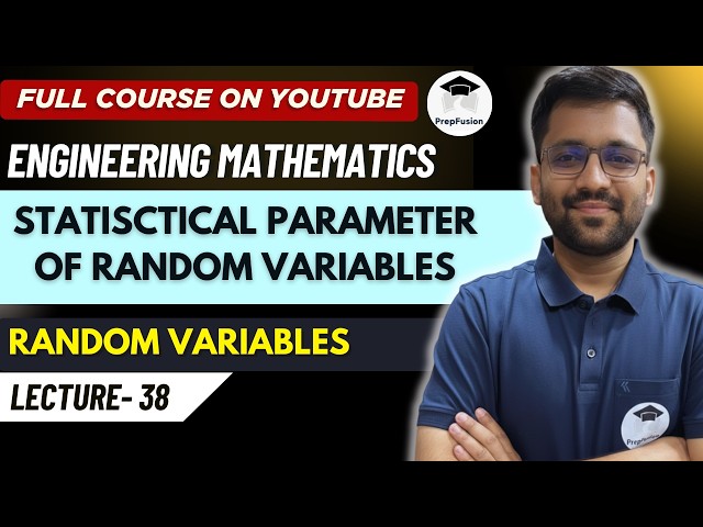 Statisctical Parameter of Random Variables || Engineering Mathematics || PrepFusion