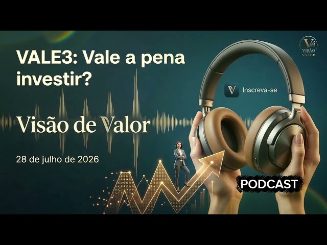 VALE3: Vale a pena investir? 