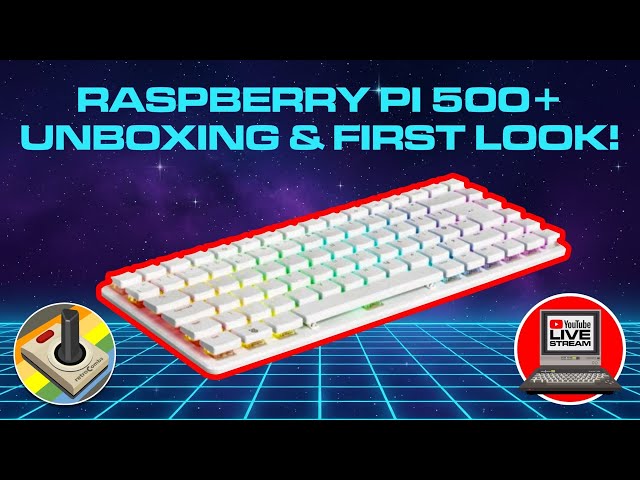🔥 Raspberry Pi 500+ UNBOXING: LIVE! 📦 LATEST Retro Computer News!