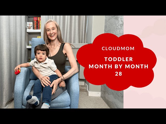 Toddler Month by Month: Month 28 | Subt. ENG/ FR/ ES/ ZHO_CN | CloudMom