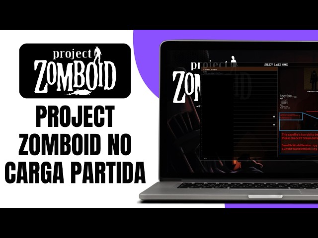 PROJECT ZOMBOID Save Game Won't Load