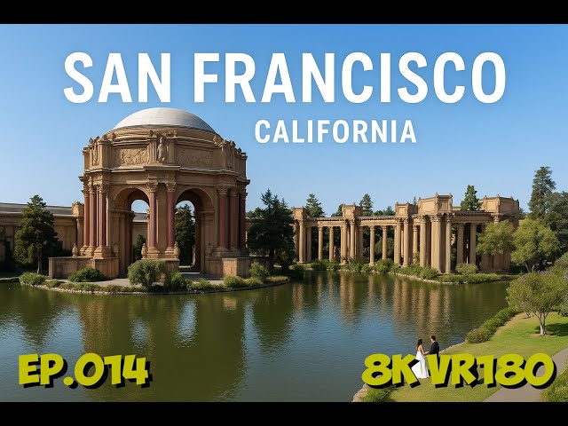 Ep014 San Francisco California - Romantic Palace of Fine Arts by the Lagoon 8K VR180 3D Travel