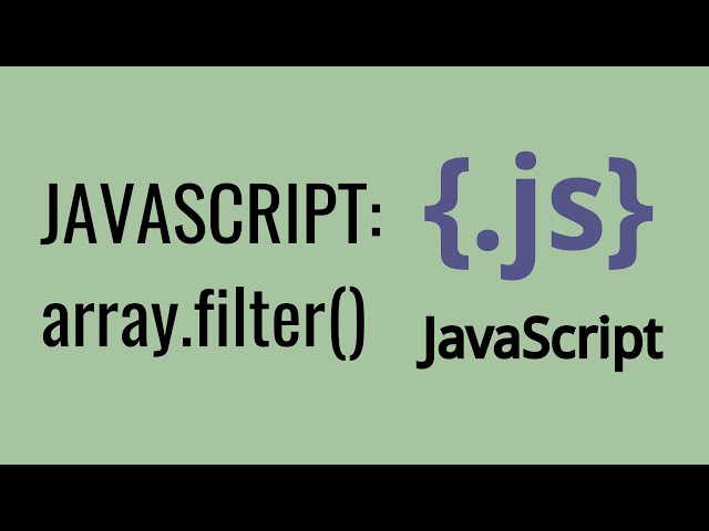JavaScript Array Filter Method (Array of Objects Example)