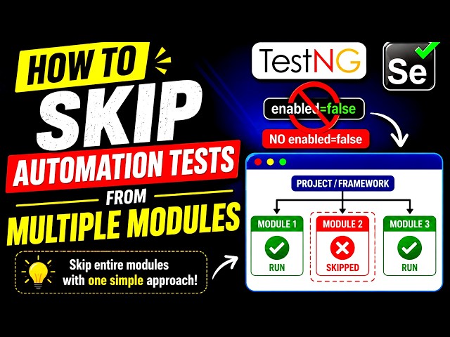 How to Skip Automation Tests from Multiple Modules | Skip Entire Modules with One Change
