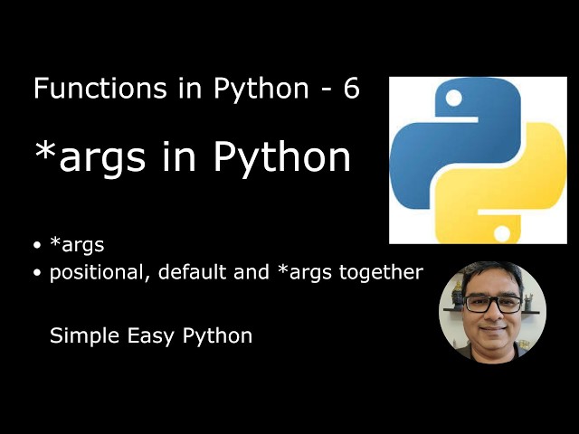*args in Python - Functions in Python Part 6