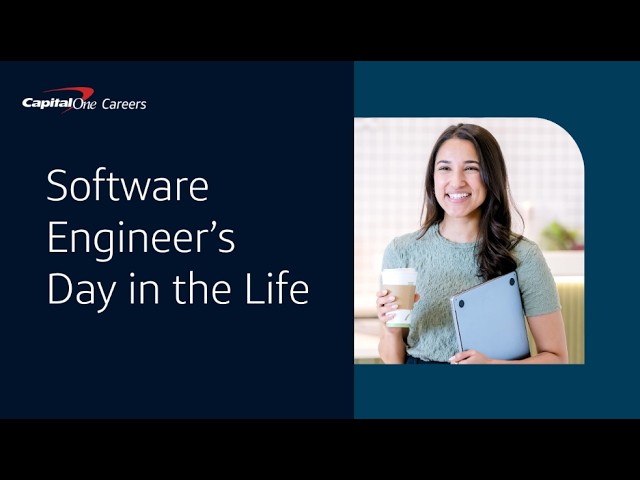 What a day in my life looks like as a software engineer at Capital One