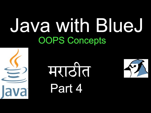 Java with BlueJ in Marathi - Part 4