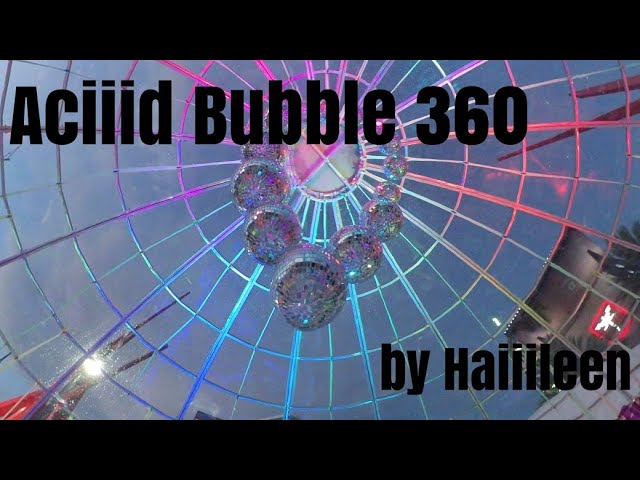 Aciiid bubble installation in 360 by artist haiiileen