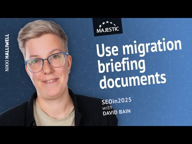Use a migration briefing document before you start working on a migration - with Nikki Halliwell