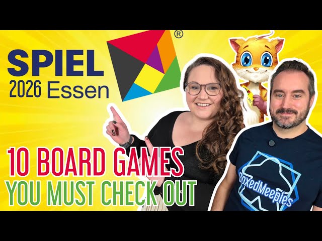 Essen Spiel 2026 - 10 Games you Must Play!