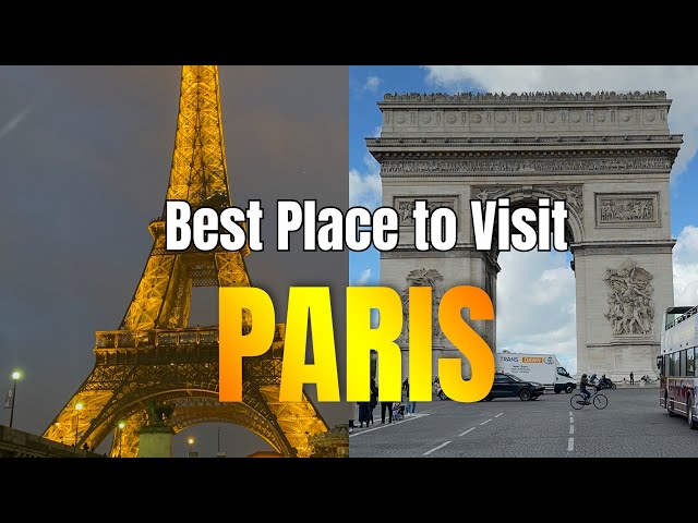 Best Place to Visit in PARIS I Travel Guide