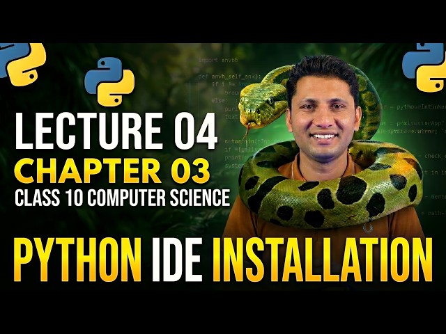 Class 10 Computer Science New Book 2026  Chapter 3 Python IDE Installation - Lecture 4