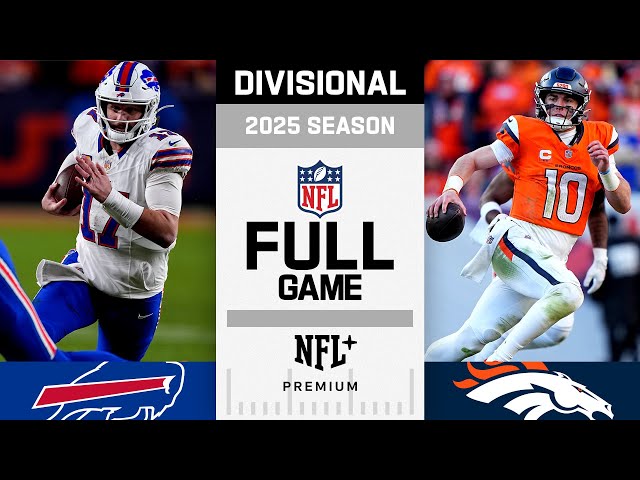 Buffalo Bills vs. Denver Broncos FULL GAME | NFL 2025 Season AFC Divisional Game